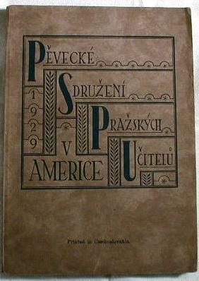 Image for Pevecke Sdruzeni Prazskych Ucitelu v Americe 1929
