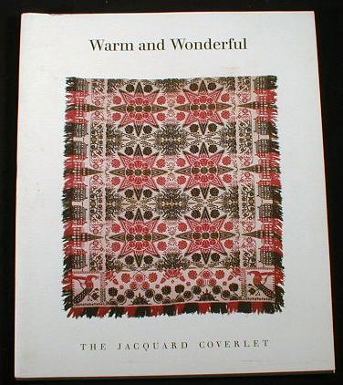 Image for Warm and Wonderful: The Jacquard Coverlet