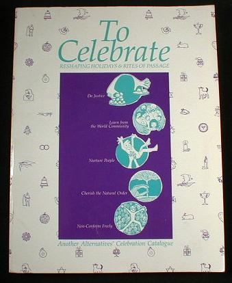 Image for To Celebrate: Reshaping Holidays and Rites of Passage