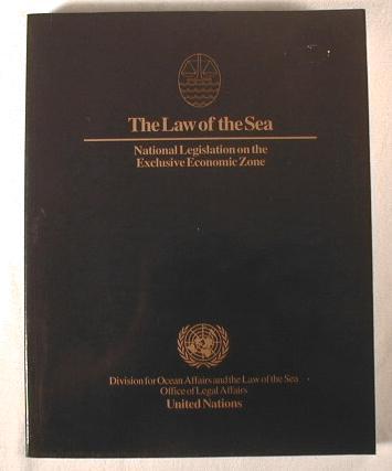 Image for The Law of the Sea: National Legislation on the Exclusive Economic Zone