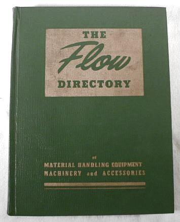 Image for The Flow Directory of Material Handling Equipment Machinery and Accessories - 1949