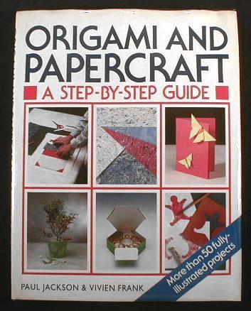 Image for Origami and Papercraft : A Step-by-Step Guide