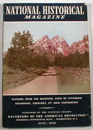 Image for National Historical Magazine. Vol. LXXII, No. 7 - July 1938. Wyoming