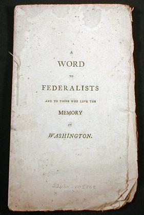 Image for A Word to Federalists and to Those Who Love the Memory of Washington