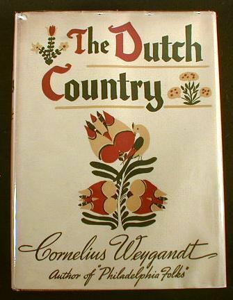 Image for The Dutch Country : Folks and Treasures in the Red Hills of Pennsylvania