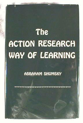Image for The Action Research Way of Learning: An Approach to In-Service Education