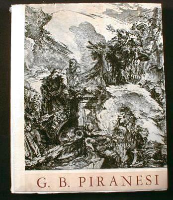 Image for Mostra Di Incisioni Di G. B. Piranesi. Catalogo a Cura Di Maria Catelli Isola, Amalia Mezzetti, Silla Zamboni