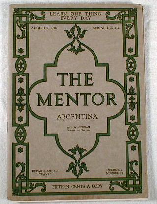 Image for The Mentor : Argentina. Volume 4, Number 12, Serial Number 112, August 1, 1916