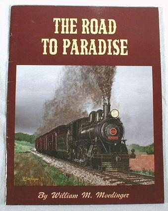 Image for The Road to Paradise : The Story of the Rebirth of the Strasburg Rail Road