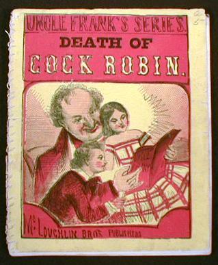 Image for The Death and Burial of Pretty Cock Robin. Uncle Frank's Series