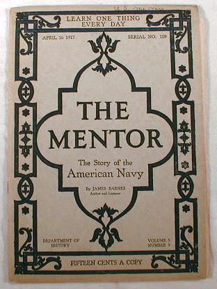 The Mentor: The Story of the American Navy. Volume 5, Number 5, April 16, 1917, No. 129 Image for The Mentor: The Story of the American Navy. Volume 5, Number 5, April 16, 1917, No. 129