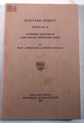 Image for Economic Analysis of Farm Forest Operating Units. Harvard Forest Bulletin No. 26