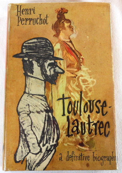 T Lautrec [Toulouse Lautrec: A Definitive Biography]