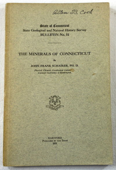 Image for The Minerals of Connecticut. State of Connecticut Public Document No. 47, State Geological and Natural History Survey Bulletin No. 51