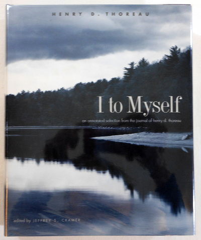 Image for I to Myself: An Annotated Selection from the Journal of Henry D. Thoreau