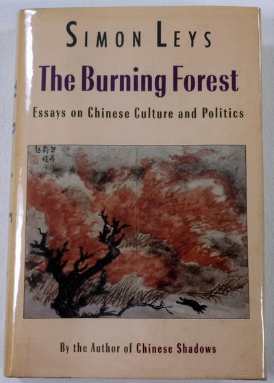 Essay About English Class Image For The Burning Forest Essays On Chinese Culture And Politics Research Proposal Essay Example also Essays Topics For High School Students The Burning Forest Essays On Chinese Culture And Politics Sample Business School Essays