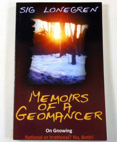 Image for Memoirs of a Geomancer: On Gnowing. Rational or Irrational? No, Both!