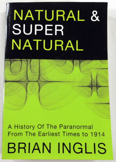Image for Natural and Supernatural: A History of the Paranormal from the Earliest Times to 1914