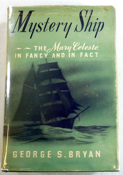 Image for Mystery Ship. The Mary Celeste in Fancy and in Fact