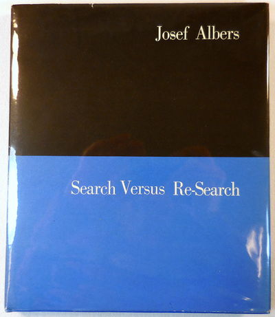 Image for Search Versus Re-Search. Three Lectures By Josef Albers at Trinity College, April 1965