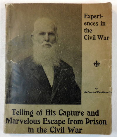 Image for Experiences in the Civil War. Telling of His Capture and Marvelous Escape from Prison in the Civil War