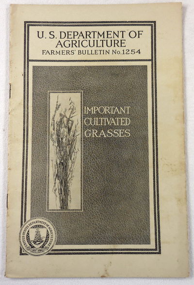 Image for Important Cultivated Grasses. Farmers' Bulletin No. 1254. U.S. Department of Agriculture