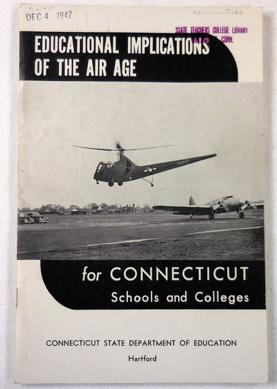 Image for Educational Implications of the Air Age. Curriculum Laboratory Bulletin 10, Connecticut State Department of Education