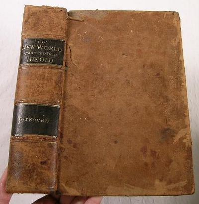 Image for The New World Compared with the Old: A Description of the Government, Institutions, and Enterprises, and Those of Our Great Rivals at the Present Time, Particularly England and France