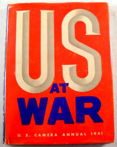 Image for The U.S.A. At War. U.S. Camera 1945