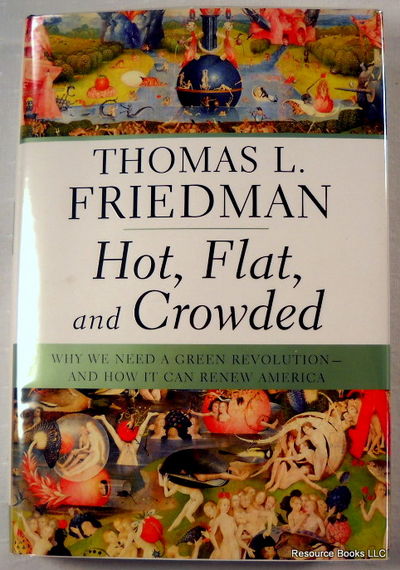 Image for Hot, Flat, and Crowded: Why We Need a Green Revolution--and How It Can Renew America