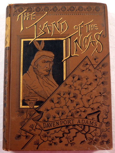 Image for The Land of the Incas and The City of the Sun. The Story of Francisco Pizarro and the Conquest of Peru