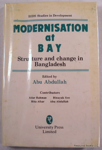 Image for Modernisation at Bay: Structure and Change in Bangladesh