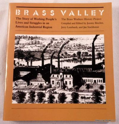 Image for Brass Valley: The Story of Working People's Lives and Struggles in an American Industrial Region