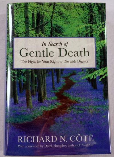 Image for In Search of Gentle Death: The Fight for Your Right to Die With Dignity